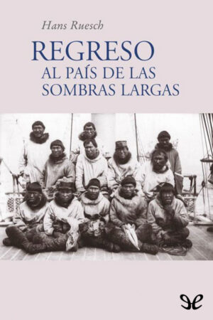 Regreso al país de las sombras largas