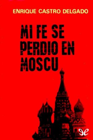 Mi fe se perdió en Moscú