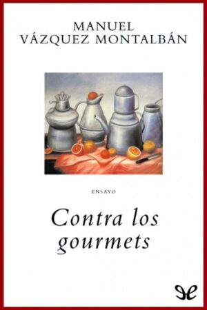 Contra los gourmets