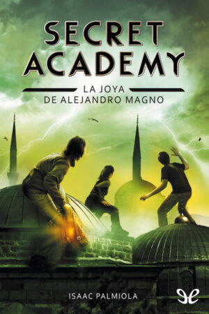 Secret Academy: La joya de Alejandro Magno