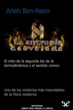 La entropía desvelada
