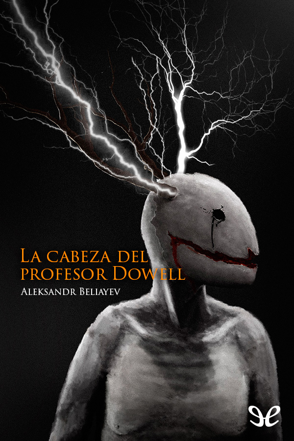 La cabeza del profesor Dowell