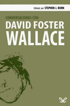 Conversaciones con David Foster Wallace