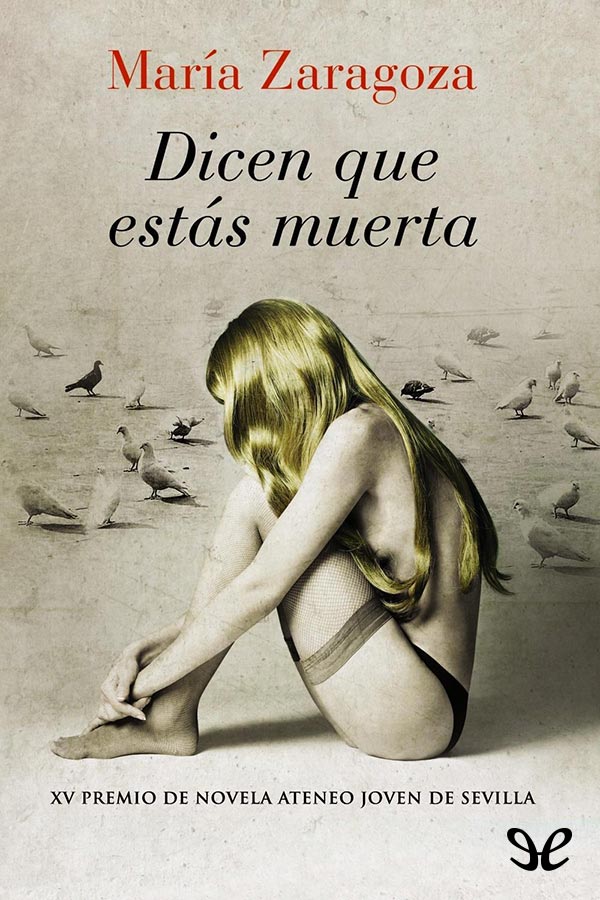 Dicen que estás muerta