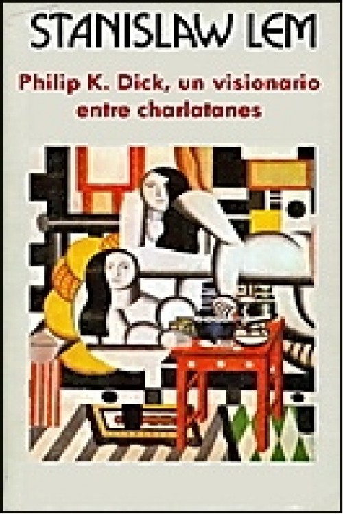 Philip K. Dick, un visionario entre charlatanes