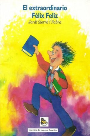 El extraordinario Félix Feliz