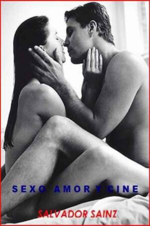 Sexo, amor y cine