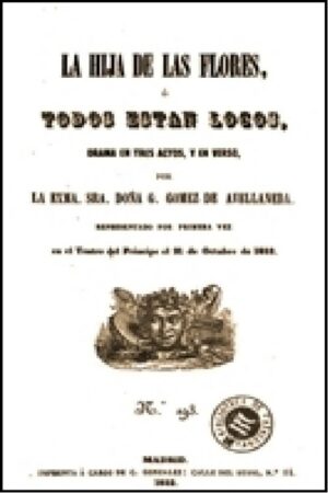 La hija de las flores o Todos están locos