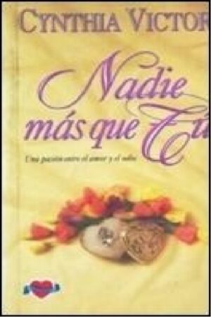 Nadie más que tú