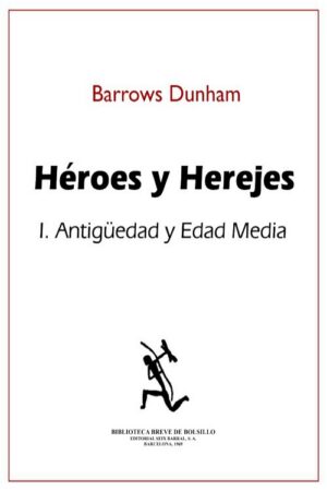 Héroes y herejes. Tomo I