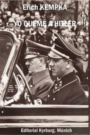 Yo quemé a Hitler