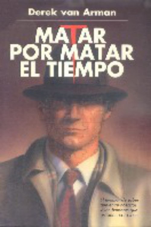 Matar por matar el tiempo