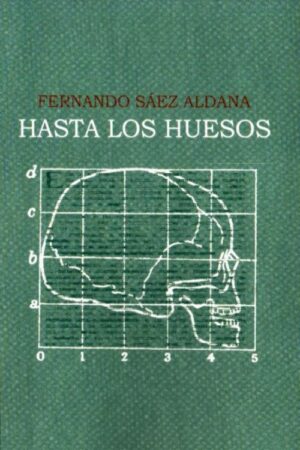 Hasta los huesos