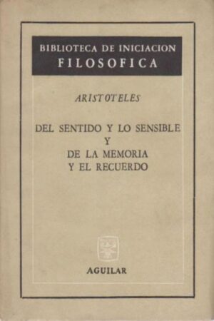 Del sentido y lo sensible de la memoria y el recuerdo