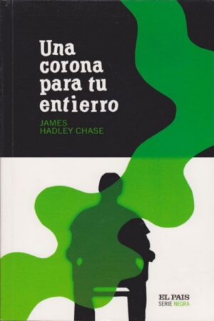 Una corona para tu entierro