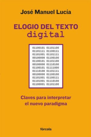 Elogio del texto digital