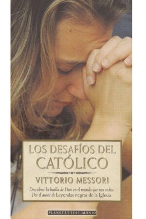 Los desafíos del católico