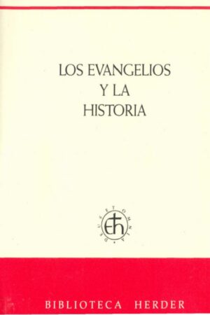 Los Evangelios Y La Historia