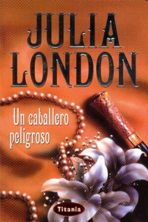 Un caballero peligroso
