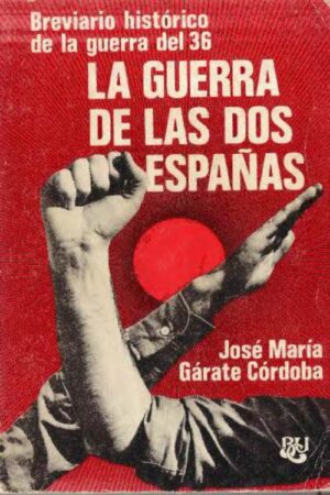 La guerra de las dos Españas