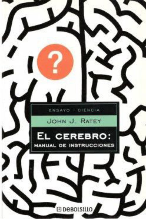 El cerebro: Manual de instrucciones