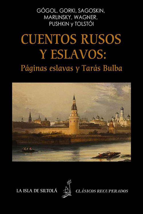 Cuentos rusos y eslavos: Páginas eslavas y Tarás Bulba