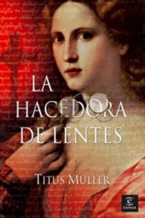 La hacedora de lentes