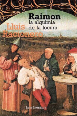 Raimon la alquimia de la locura