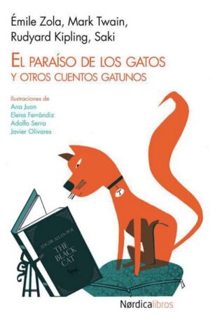 El paraÃso de los gatos y otros cuentos gatunos (Ilustrados)