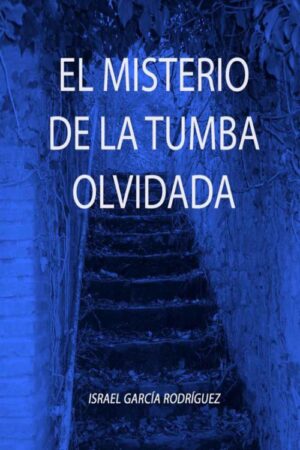 El misterio de la tumba olvidada