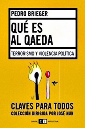 Qué es Al Qaeda: terrorismo y violencia política