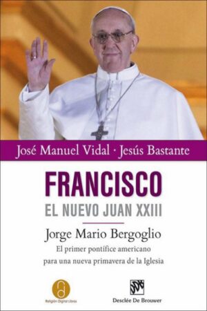 Francisco, el nuevo Juan XXIII