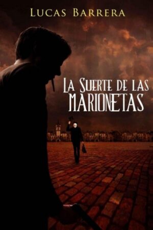 La suerte de las marionetas