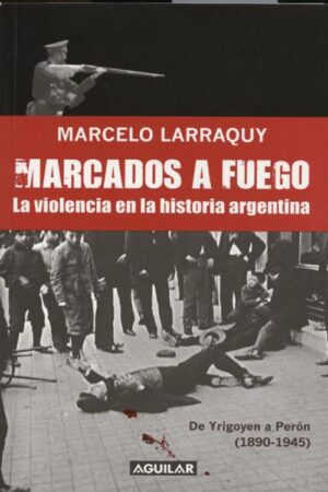 De Yrigoyen a Perón 1890-1945