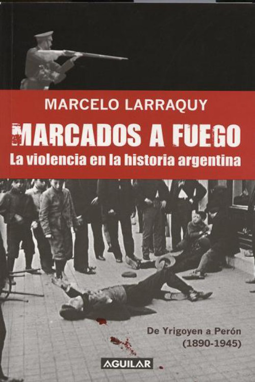 De Yrigoyen a Perón 1890-1945